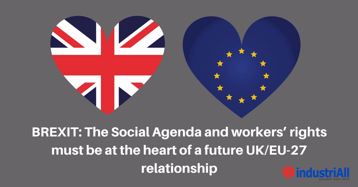 Brexit: The Social Agenda and workers’ rights must be at the heart of a future UK-EU27 relationship