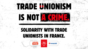 Standing in solidarity with French energy union leaders facing union repression
