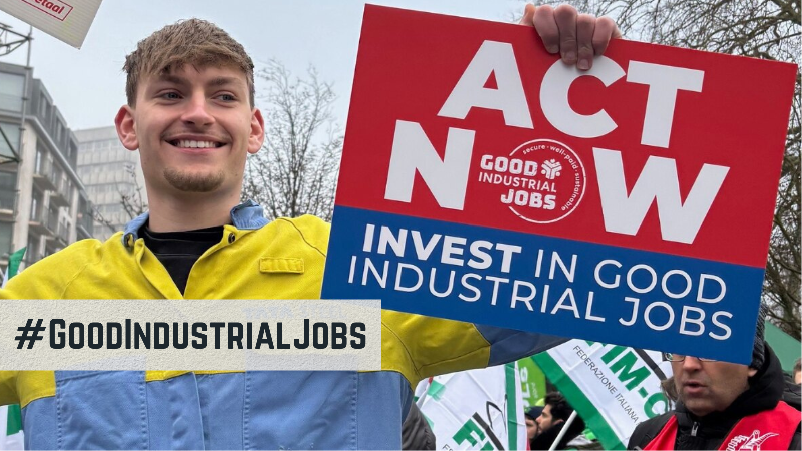 IndustriAll Europe launches new position paper calling for an ambitious Quality Jobs Roadmap