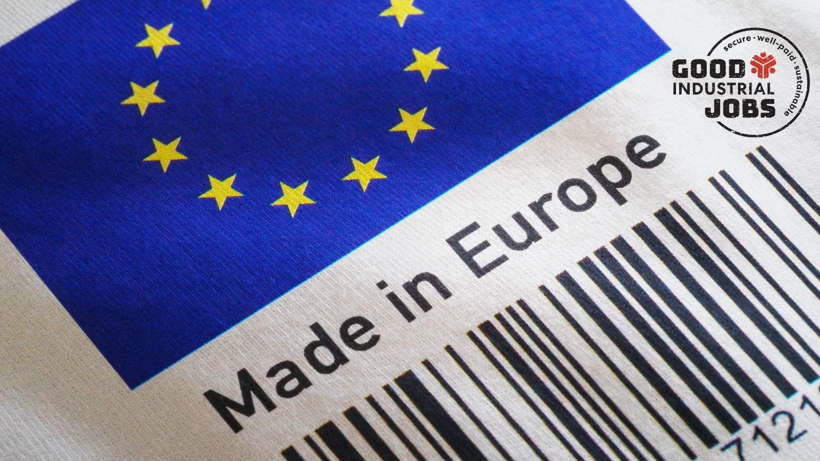 European preference must deliver quality jobs and strong industry in Europe