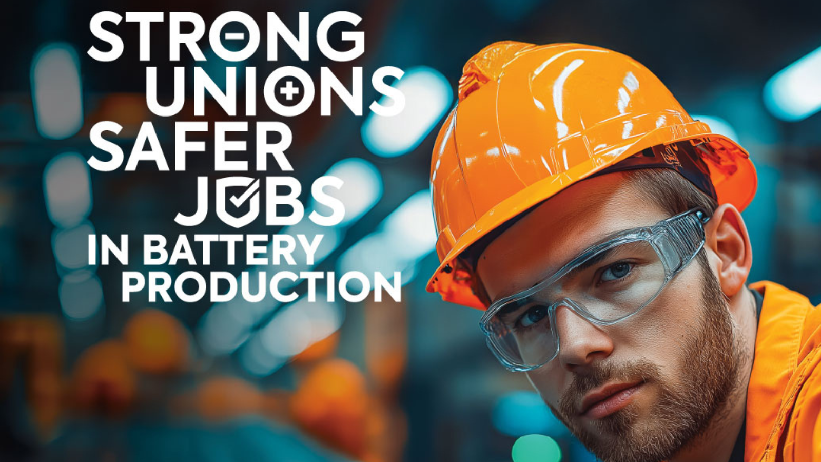 Battery sector: protecting workers in extreme environments